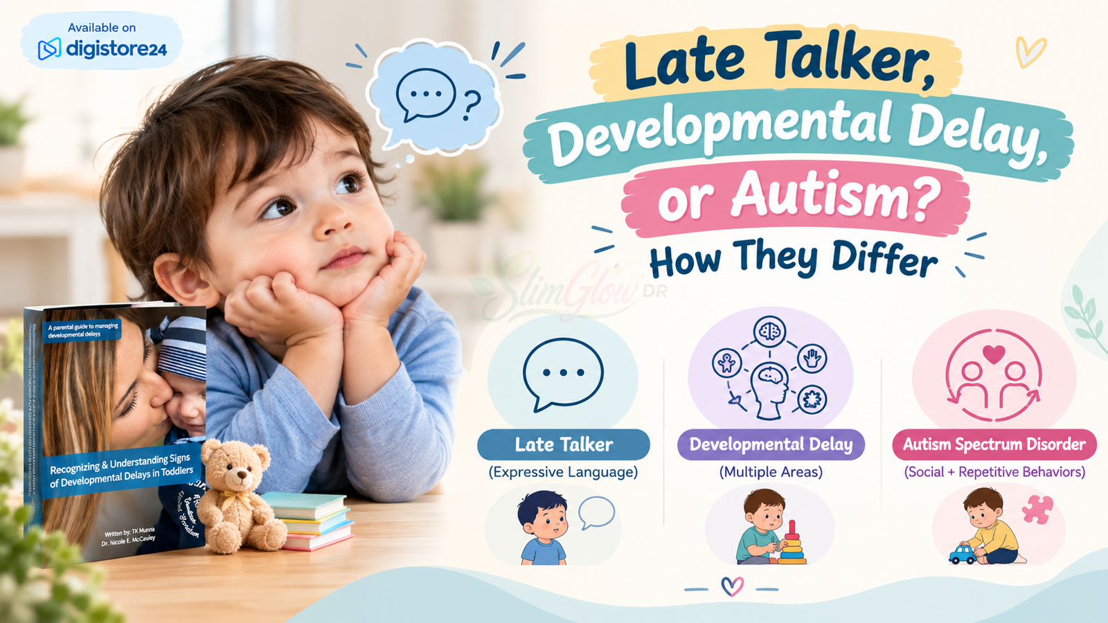 Late Talker, Developmental Delay, or Autism? How They Differ